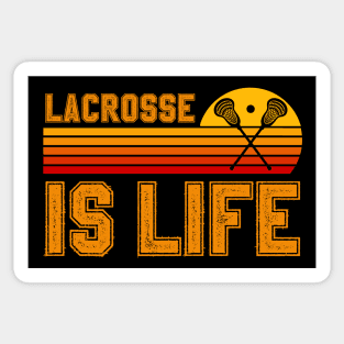 Lacrosse Is Life Sticker